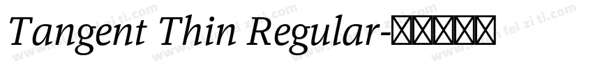 Tangent Thin Regular字体转换